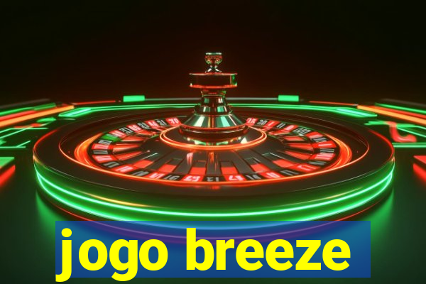 jogo breeze